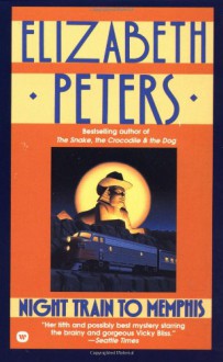 Night Train to Memphis (Vicky Bliss Mysteries) - Elizabeth Peters