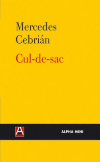 Cul-de-sac - Mercedes Cebrián