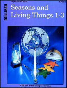 Seasons & Living Things (Primary science) - Edward Ortleb