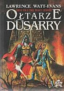 Ołtarze Dusarry - Lawrence Watt-Evans