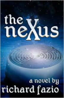 The Nexus - Richard Fazio