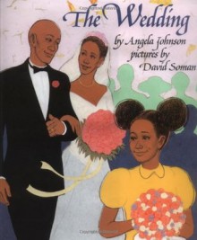 The Wedding - Angela Johnson, David Soman