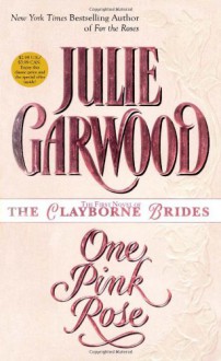 One Pink Rose - Julie Garwood