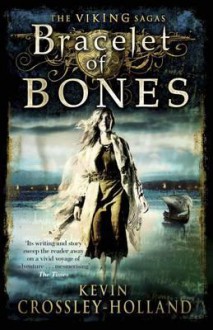 Bracelet of Bones - Kevin Crossley-Holland