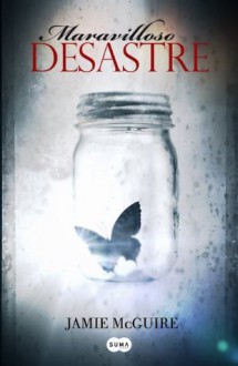 Maravilloso desastre - Jamie McGuire