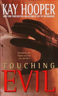 Touching Evil (Evil trilogy #1 - BCU #4) - Kay Hooper