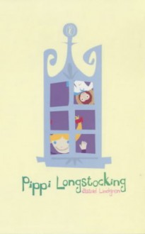 Pippi Longstocking - Astrid Lindgren