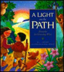 A Light on the Path: Proverbs for Growing Wise (Gold 'n' Honey Books) - L.J. Sattgast