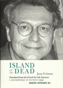 Island of the Dead - Jean Fremon, Cole Swensen