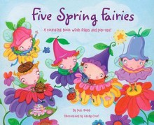 Five Spring Fairies: A Counting Book with Flaps and Pop-Ups! - Joan Holub, Kathy Couri