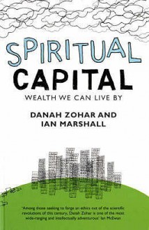 Spiritual Capital - Danah Zohar