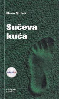 Sunčeva kuća - Bram Stoker