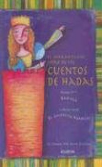 El Maravilloso Libro de Los Cuentos de Hadas - Irene Singer