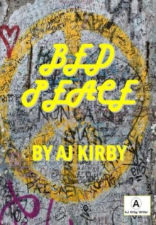 Bed Peace - A.J. Kirby