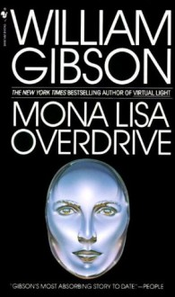 Mona Lisa Overdrive - William Gibson