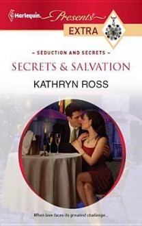 Secrets & Salvation - Kathryn Ross