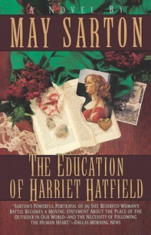 The Education of Harriet Hatfield - May Sarton