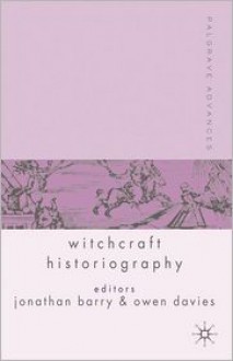 Palgrave Advances in Witchcraft Studies - Jonathan Barry, Owen Davies