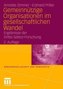 Gemeinnutzige Organisationen Imgesellschaftlichen Wandel: Ergebnisse Der Dritte-Sektor-Forschung - Annette Zimmer