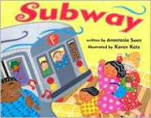 Subway - Anastasia Suen, Karen Katz