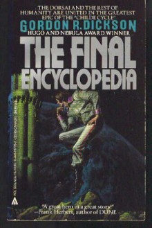 The Final Encyclopedia (Childe Cycle, #7) - Gordon R. Dickson