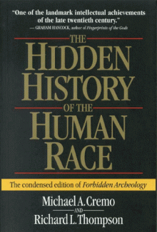 The Hidden History of the Human Race - The condensed edition of Forbidden Archeology - Michael A. Cremo, Richard L. Thompson, Graham Hancock