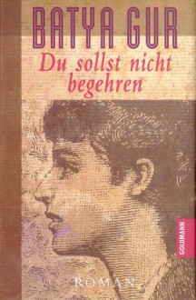 Du sollst nicht begehren (Michael Ochajon, #3) - Batya Gur