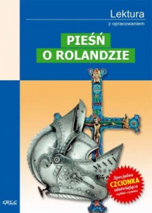 Pieśń o Rolandzie - autor nieznany