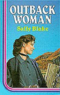 Outback Woman - Sally Blake