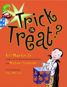 Trick or Treat? - Bill Martin Jr., Michael Sampson