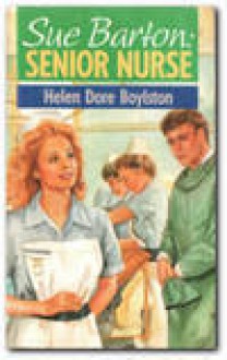 Sue Barton: Senior Nurse - Helen Dore Boylston