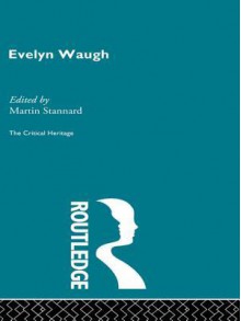 Evelyn Waugh - Martin Stannard