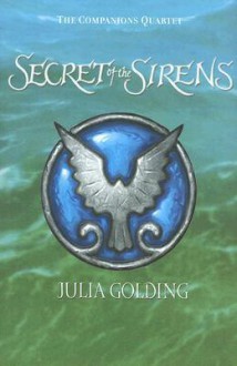 Secret of the Sirens - Julia Golding