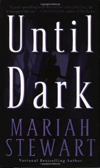 Until Dark - Mariah Stewart