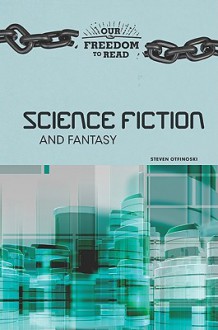 Science Fiction and Fantasy - Steven Otfinoski