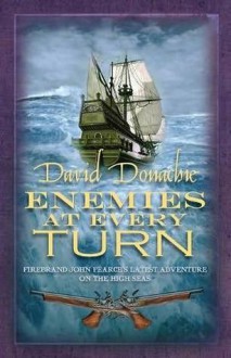 Enemies at Every Turn - David Donachie