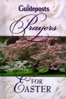 Guideposts Prayers for Easter - Ideals Publications Inc