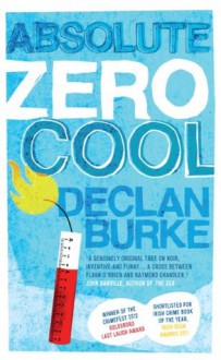 Absolute Zero Cool - Declan Burke