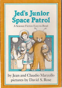 Jed's Junior Space Patrol - Jean Marzollo, Claudio Marzollo