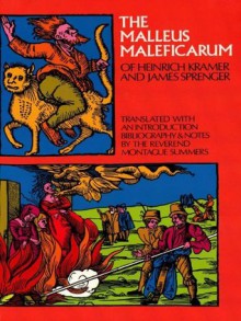 The Malleus Maleficarum of Heinrich Kramer and James Sprenger (Dover Occult) - Montague Summers