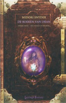 Het Vuur van Beldan (De boeken van Oran, #3) - Midori Snyder