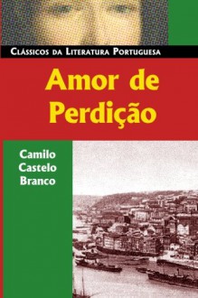 Amor de Perdição - Camilo Castelo Branco