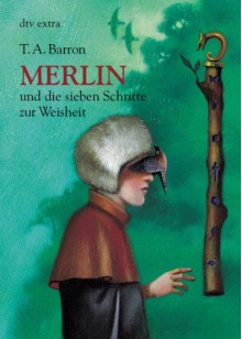 Merlin und die sieben Schritte zur Weisheit (Merlin-Saga, #2) - T.A. Barron