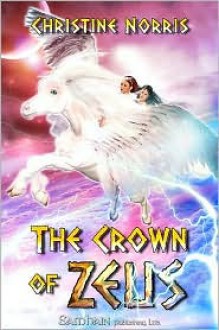 The Crown of Zeus - Christine Norris