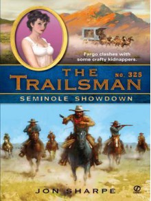 Seminole Showdown (The Trailsman #325) - Jon Sharpe