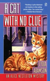 A Cat with No Clue - Lydia Adamson