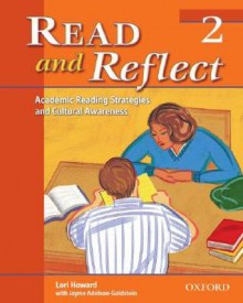 Read and Reflect 2: Academic Reading Strategies and Cultural Awareness - Lori Howard