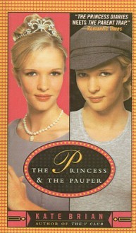 The Princess & the Pauper - Kate Brian