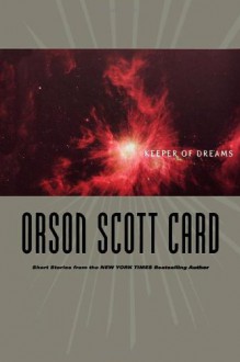 Keeper of Dreams - Orson Scott Card