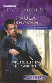 Murder in the Smokies (Bitterwood P.D. #1) - Paula Graves